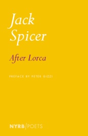 After Lorca - Jack Spicer & Peter Gizzi