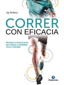 Correr con eficacia (Color) - Jay Dicharry