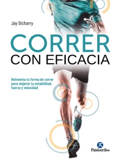 Correr con eficacia (Color) by Jay Dicharry