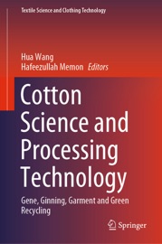 Cotton Science and Processing Technology - Hua Wang & Hafeezullah Memon