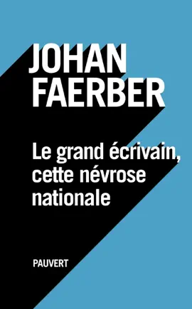 Read: Le grand écrivain, cette névrose Book nationale