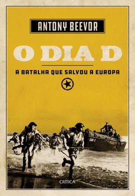 Capa do livro O Dia D de Antony Beevor