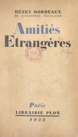 Amitiés étrangères - Henry Bordeaux