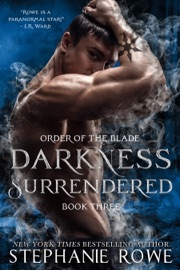 Darkness Surrendered (Order of the Blade) - Stephanie Rowe