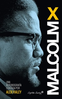 Malcom X - Autobiografía contada por Alex Haley by Malcolm X