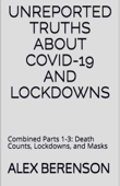 Unreported Truths about Covid-19 and Lockdowns - Alex Berenson