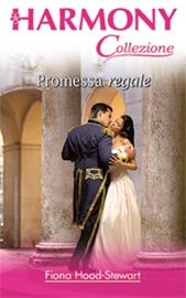 Promessa regale - Fiona Hood-Stewart
