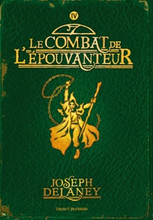 L'Épouvanteur, Tome 04 by Marie-Hélène Delval & Joseph Delaney