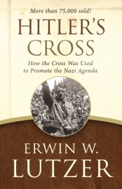 Hitler's Cross - Erwin Lutzer