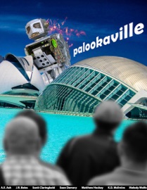 Palookaville - Sean Demory, A.E. Ash, Scott Claringbold, Matthew Hockey, Melody Wolfe, J.R. Boles & K.D. McIntyre