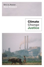 Climate Change Justice - Eric A. Posner & David Weisbach
