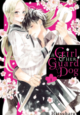 A Girl &amp; Her Guard Dog Volume 1 - HATSUHARU Cover Art