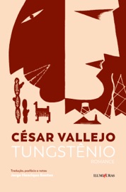 Tungstênio - César Vallejo