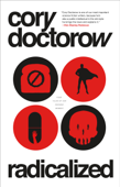 Radicalized - Cory Doctorow