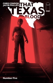 That Texas Blood #5 - Chris Condon