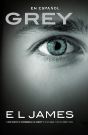 Grey (En espanol) - E L James