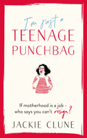 Jackie Clune - I'm Just a Teenage Punchbag artwork