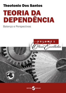 Capa do livro O Capitalismo Dependente Latino-Americano de Theotônio dos Santos