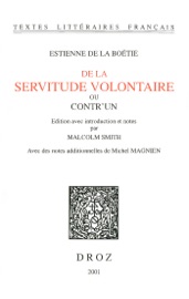 De la Servitude volontaire ou Contr'un - Estienne la Boétie, Malcolm Smith & Michel Magnien