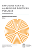Enfoques para el análisis de políticas públicas - Andre-Noël Roth Deubel