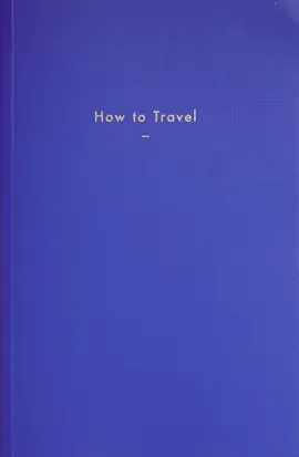 How to Travel