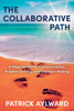 Patrick Aylward - The Collaborative Path artwork