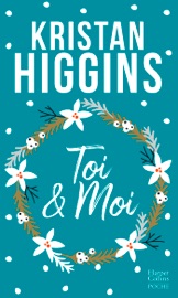Toi et moi - Kristan Higgins