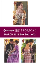 Harlequin Historical March 2019 - Box Set 1 of 2 - Sophia James, Diane Gaston & Mary Brendan
