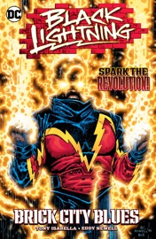 Black Lightning: Brick City Blues - Tony Isabella, Eddy Newell, Mike Huddleston & Octavio Cariello