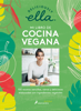 Deliciously Ella. Mi libro de cocina vegana - Deliciously Ella
