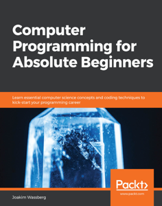 Computer Programming for Absolute Beginners - Joakim Wassberg Cover Art