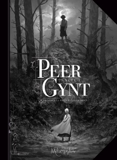 Peer Gynt Acte I by Antoine Carrion
