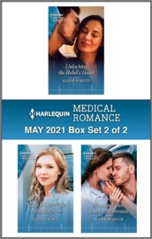Harlequin Medical Romance May 2021 - Box Set 2 of 2 - Alison Roberts, Louisa George & Allie Kincheloe