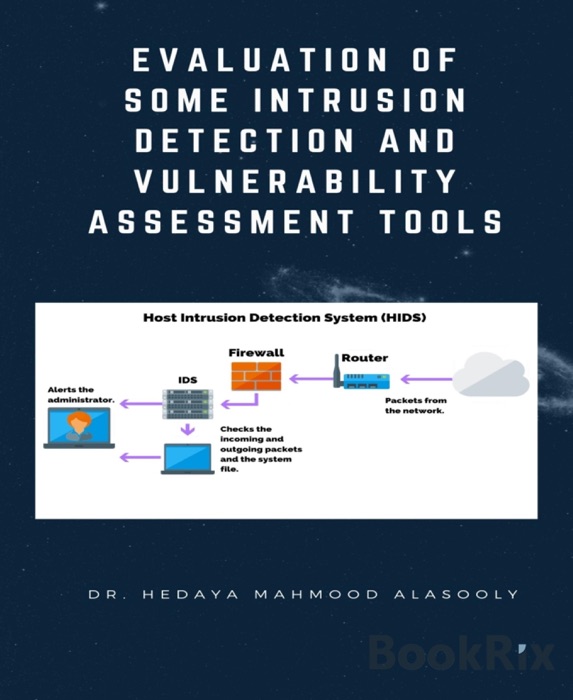 Evaluation of Some Intrusion Detection and Vulnerability Assessment Tools