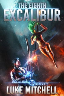 The Eighth Excalibur by Luke Mitchell