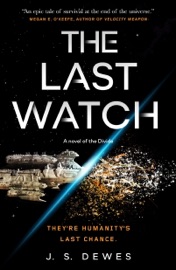 The Last Watch - J. S. Dewes