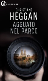 Agguato nel parco (eLit) - Christiane Heggan
