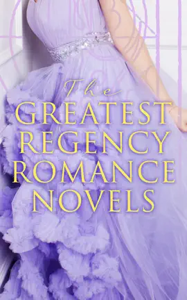 Read: The Greatest Book Regency Romance Novels