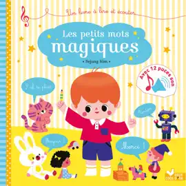 Read: Les petits mots magiques Book - livre sonore