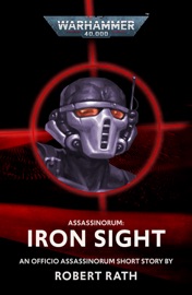 Assassinorum: Iron Sight - Robert Rath