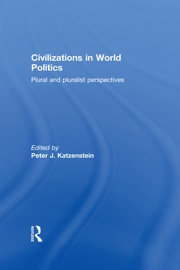 Civilizations in World Politics - Peter J. Katzenstein