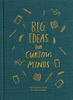 Book Big Ideas for Curious Minds