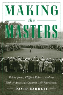Making the Masters by David Barrett
