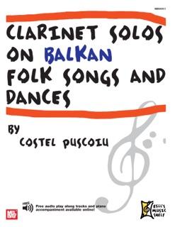 Clarinet Solos on Balkan Folk Songs and Dances by Costel Puscoiu