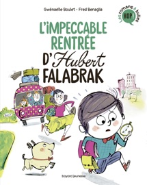 Hubert Falabrak, Tome 03 - Gwénaëlle Boulet & Fred Benaglia