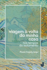 Viagem à volta da minha casa - Alexandra Cunha, Ariela Maier, Árion Lucas, Arony Martins, Bruno Silva, Diego Kullmann, Ed Vasconcellos, Emmanuelle Rosa, Fania Benchimol, Jonatas Tosta, Liliana Pardini, Lucas Freitas, Luísa Costa Macedo, Manuella Queiroga, Monica Teles, Rafael Bassi, Raphael Lima, Rodrigo Vinholo, Rogério Devisate, Ronaldo Junior, Silvio Gomes, Sofia Albuquerque, Tainá Aquino, Thássio Ferreira, Vitor Vicente & Paula Cajaty