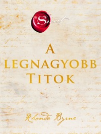 A legnagyobb Titok - Rhonda Byrne