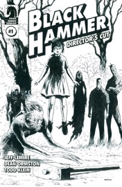Black Hammer: Director's Cut - Jeff Lemire, Dean Ormston & Todd Klein