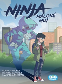 Ninja malgré moi - Ricardo Sanchez, Arianna Florean & Adara Sanchez