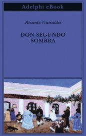 Don Segundo Sombra - Ricardo Güiraldes